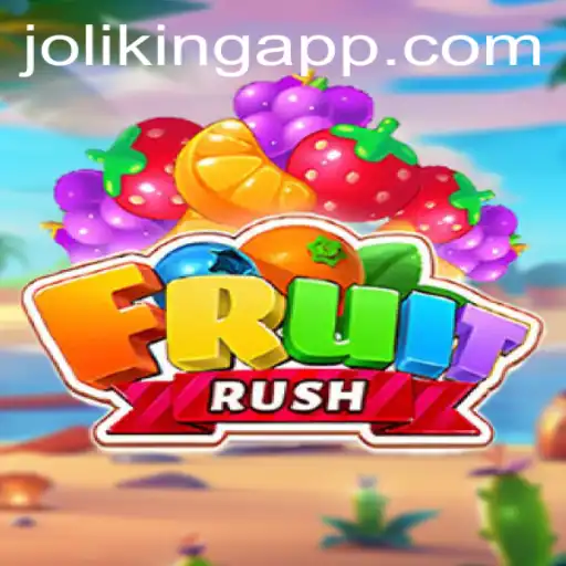FruitRush: A Thrilling Adventure in the World of Joliking.COM